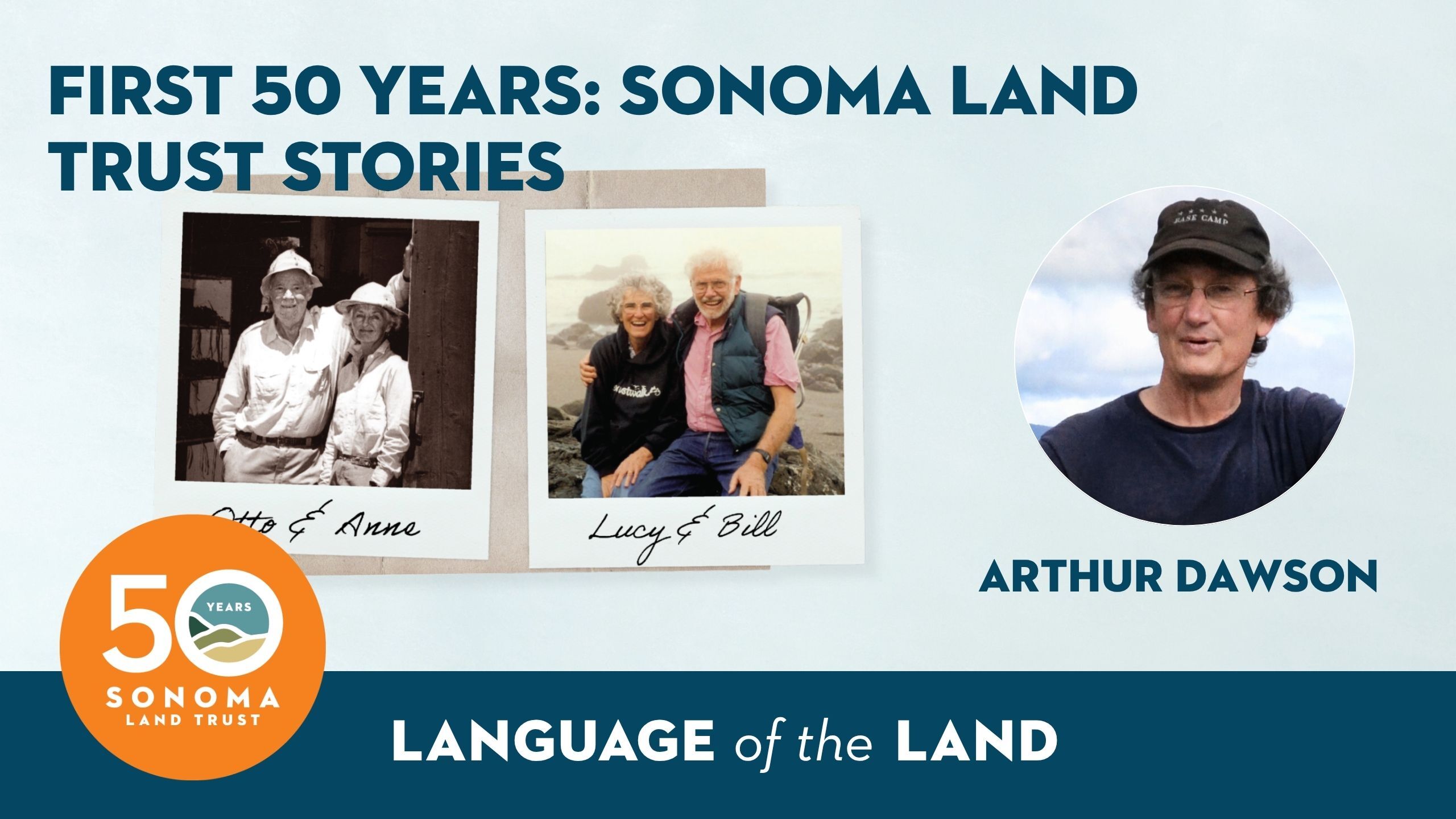 Language of the Land: First Fifty Years: Sonoma Land Trust Stories