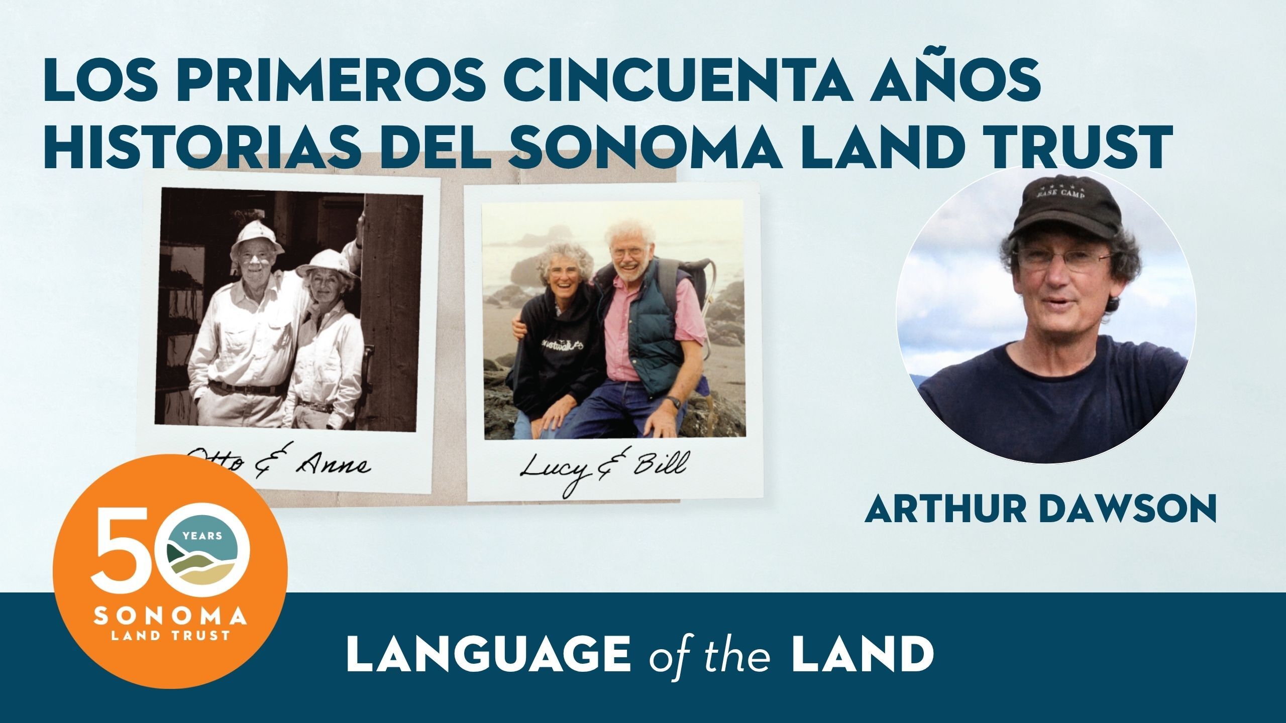 El lenguaje de la tierra: Los primeros cincuenta años historias del Sonoma Land Trust
