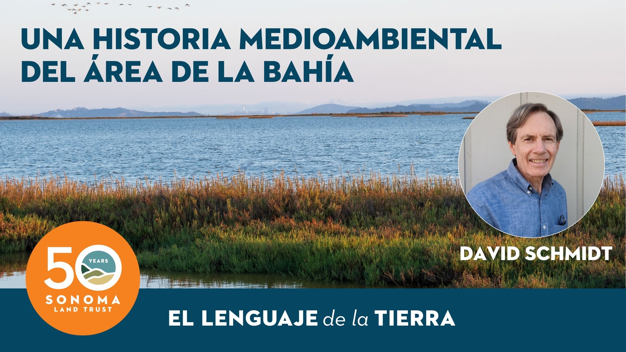 El lenguaje de la tierra: Una historia medioambiental del Área de la Bahía